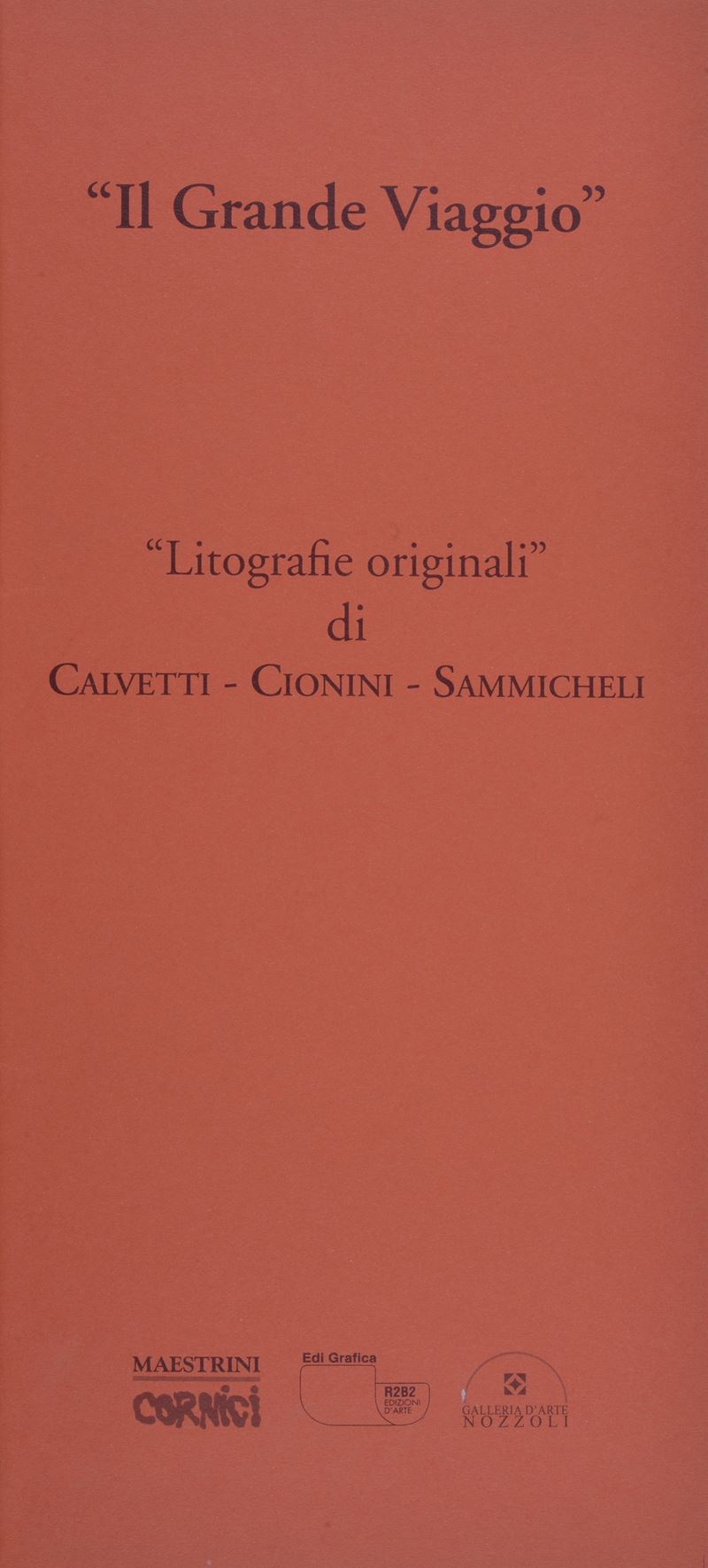 Calvetti-Cionini-Sammicheli, Il grande viaggio (litografia originale)