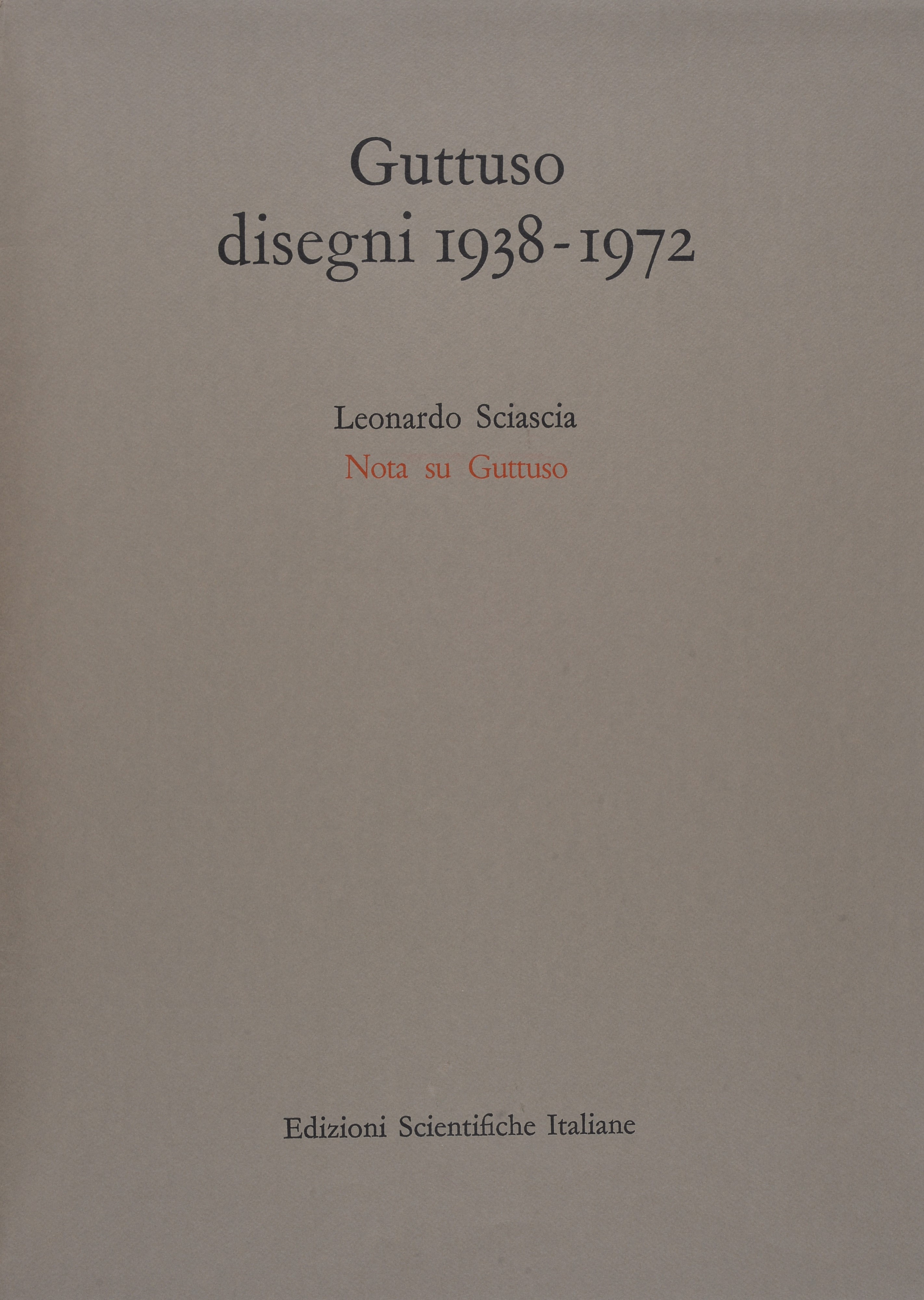 Guttuso. Disegni 1938-1972