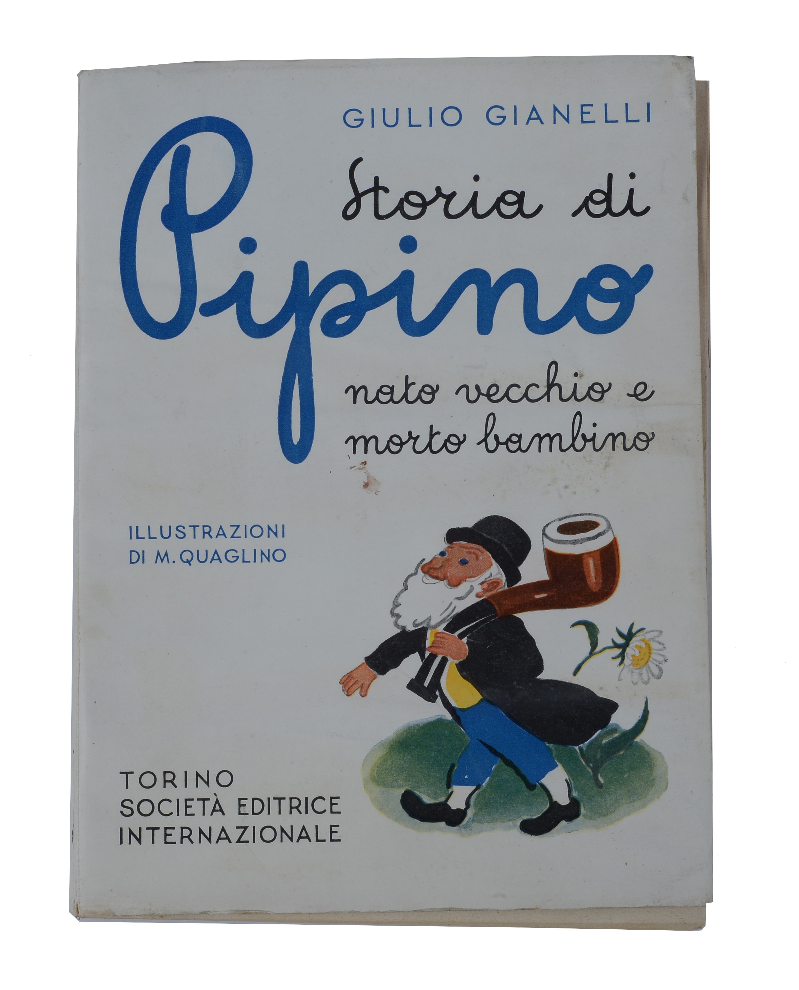 Storia di Pipino, nato vecchio e morto bambino di Giulio Gianelli