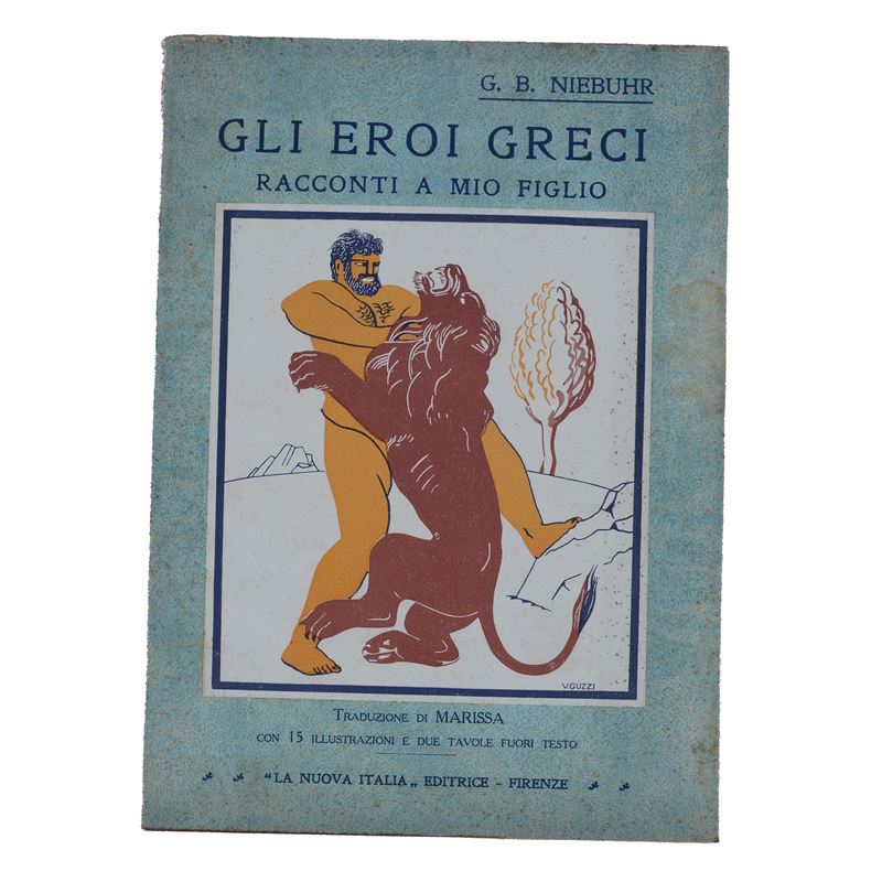 Gli Eroi Greci. Racconti a mio figlio. di G. B. Niebuhr