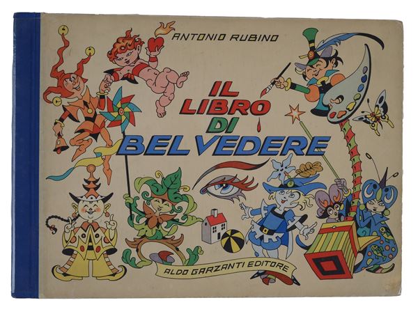 Il Libro di Belvedere di Antonio Rubino  - Asta FUMETTI E LIBRI ILLUSTRATI - Pananti Online