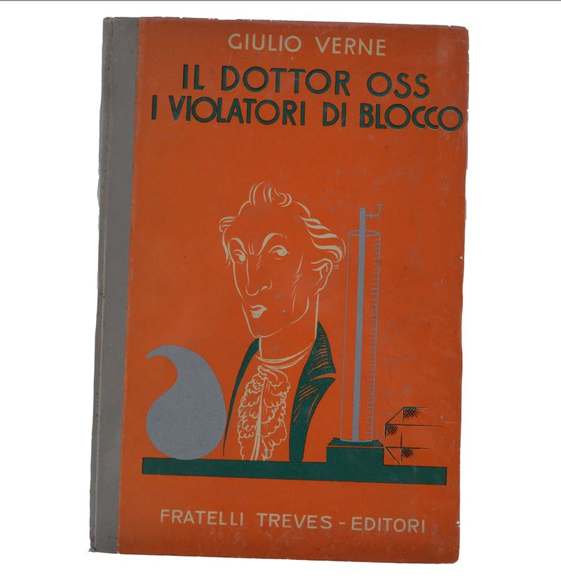 Fratelli Treves Editori, Il Dottor Oss - I Violatori di Blocco, libro illustrato, Milano, 1912